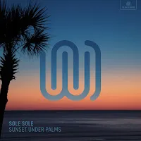 Sole Sole — Sunset Under Palms — обложка